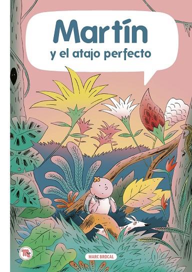 MARTÍN 04 : EL ATAJO PERFECTO | 9788413715179 | BROCAL, MARC