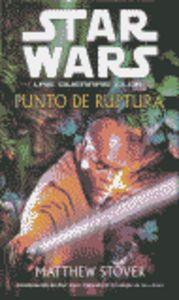 PUNTO DE RUPTURA. SW LAS GUERRAS CLON | 9788495070401 | STOVER, MATTHEW