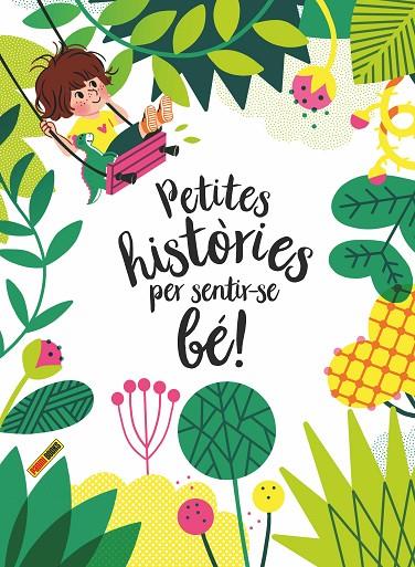 PETITES HISTÒRIES PER SENTIR-SE BÉ | 9788413343242