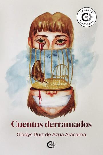 CUENTOS DERRAMADOS | 9788410266438 | RUIZ DE AZÚA ARACAMA, GLADYS