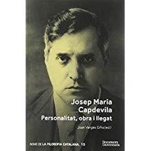 JOSEP MARIA CAPDEVILA. PERSONALITAT, OBRA I LLEGAT | 9788499844572 | VERGÉS GIFRA, JOAN