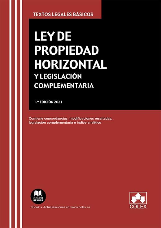 LEY DE PROPIEDAD HORIZONTAL LEGISLACION COMPLEMENTARIA | 9788413591957 | EDITORIAL COLEX S.L.