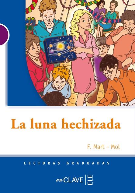 LUNA HECHIZADA, LA | 9788496942301 | MARTIN MOLERO, FRANCISCA