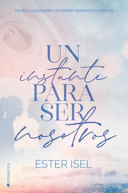 INSTANTE PARA SER NOSOTROS, UN | 9788418274640 | ISEL, ESTER