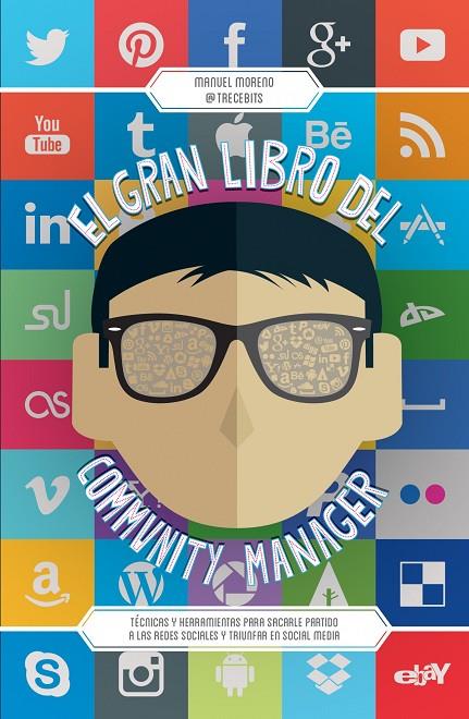 GRAN LIBRO DEL COMMUNITY MANAGER, EL | 9788498753417 | MORENO, MANUEL