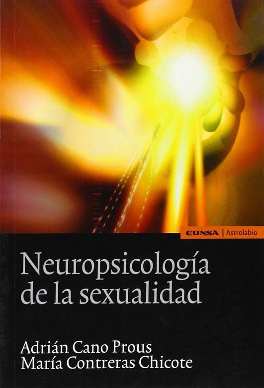 NEUROPSICOLOGÍA DE LA SEXUALIDAD | 9788431329815 | CANO PROUS, ADRIÁN / CONTRERAS CHICOTE, MARÍA