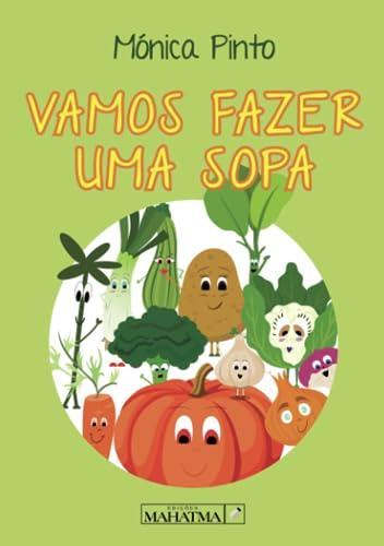 VAMOS FAZER UMA SOPA | 9789898865700 | PINTO, MONICA