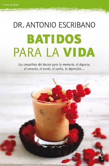 BATIDOS PARA LA VIDA | 9788467051599 | ESCRIBANO, ANTONIO
