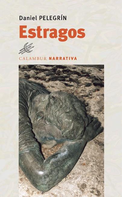 ESTRAGOS | 9788488015723 | PELEGRIN, DANIEL