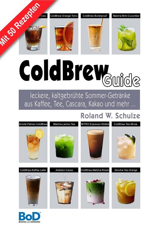 COLDBREW-GUIDE | 9783750400726 | SCHULZE, ROLAND W.