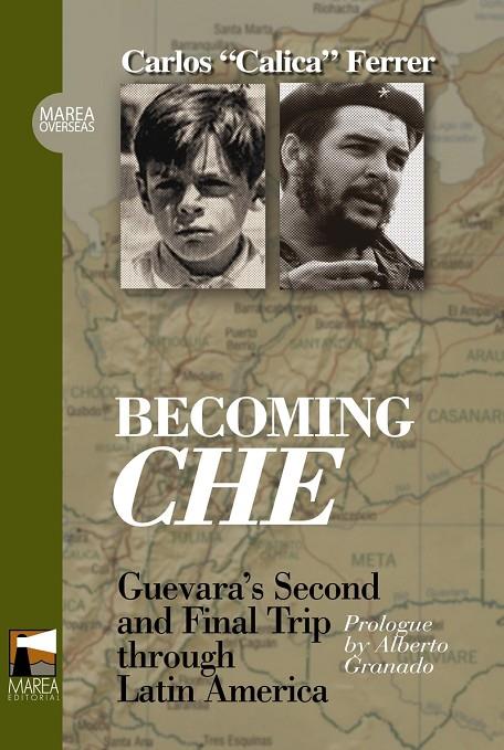 BECOMING CHE | 9789871307074 | FERRER, CALICA
