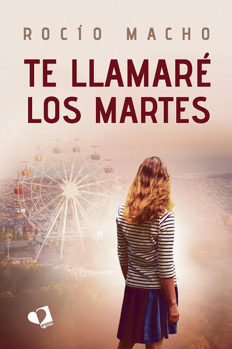 TE LLAMARE LOS MARTES | 9791387832339 | MACHO, ROCIO