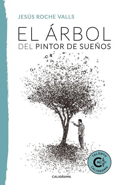 ÁRBOL DEL PINTOR DE SUEÑOS, EL | 9788417426248 | ROCHE VALLS, JESÚS