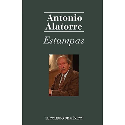 ESTAMPAS | 9786074623963 | ALATORRE, ANTONIO