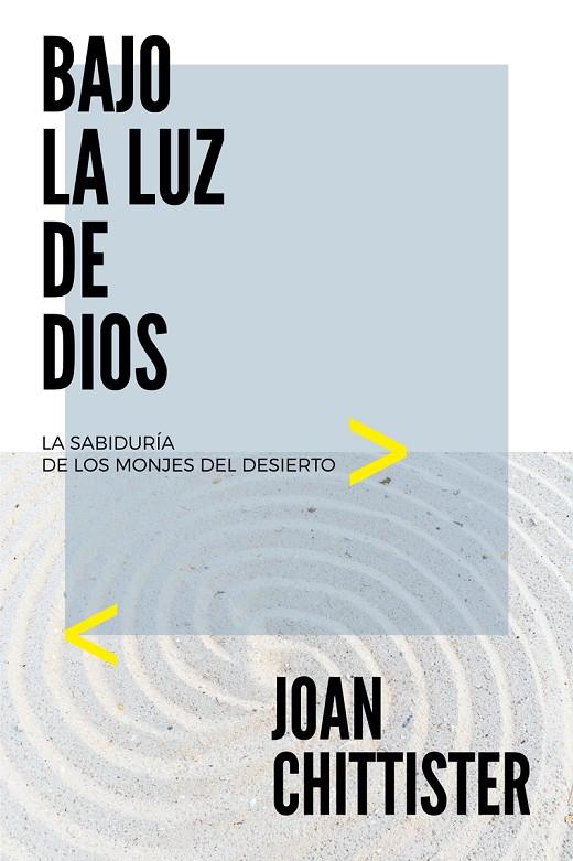 BAJO LA LUZ DE DIOS | 9788429326529 | CHITTISTER, JOAN