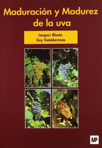 MADURACIÓN Y MADUREZ DE LA UVA | 9788484761594 | BLOUIN, J. / GUIMBERTEAU, G.