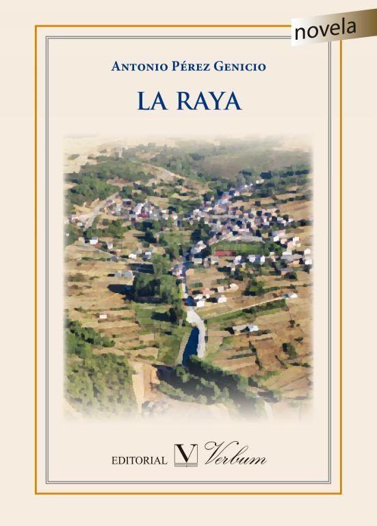 RAYA, LA | 9788490740934 | PÉREZ GENICIO, ANTONIO