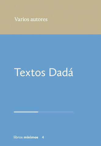 TEXTOS DADÁ | 9788412993431 | VARIOS AUTORES