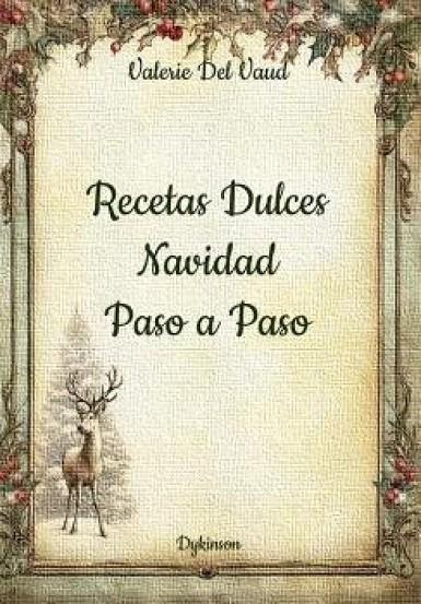 RECETAS DULCES NAVIDAD PASO A PASO | 9791370066543 | DEL VAUD, VALERIE