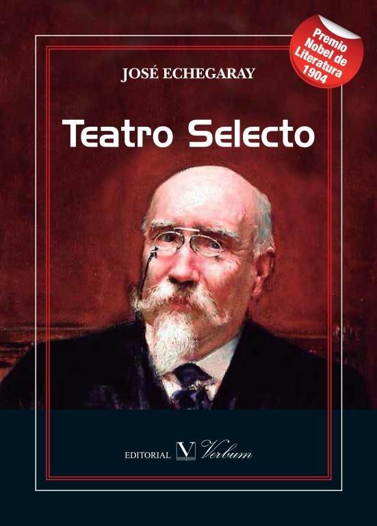TEATRO SELECTO (JOSÉ ECHEGARAY) | 9788490742808 | ECHEGARAY, JOSÉ