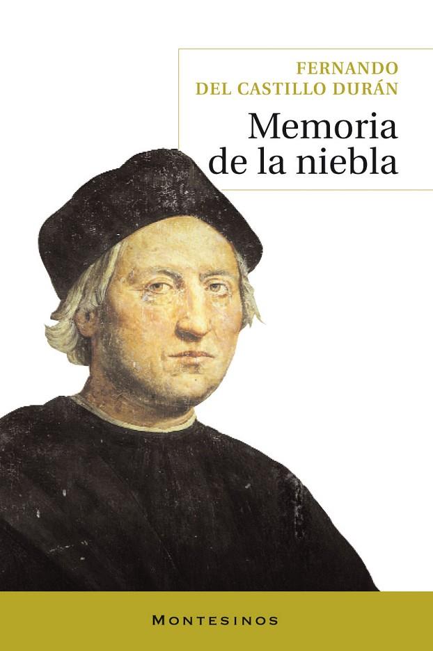 MEMORIA DE LA NIEBLA | 9788492616497 | DEL CASTILLO DURÁN, FERNANDO