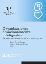 ORGANIZACIONES EMOCIONALMENTE INTELIGENTES. EXPERIENCIAS EN EVALUACIÓN E INTERVENCIÓN. | 9788417429935 | VARIOS AUTORES