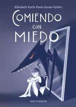 COMIENDO CON MIEDO | 9788467978001 | RYMER-RYTHEN, PAVON / KARIN, ELISABETH