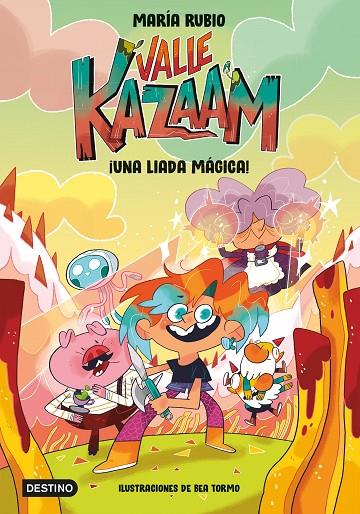 VALLE KAZAAM 01. ¡UNA LIADA MÁGICA! | 9788408252474 | RUBIO, MARÍA / TORMO, BEA