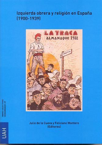 IZQUIERDA OBRERA Y RELIGIÓN EN ESPAÑA (1900-1939) | 9788481380248 | VARIOS AUTORES