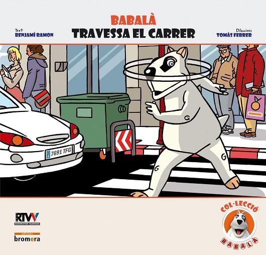 BABALÀ TRAVESSA EL CARRER | 9788498241600 | RAMON, BENJAMÍ