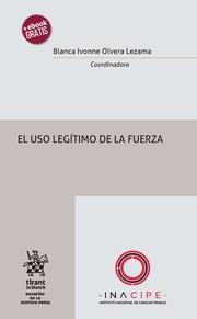 USO LEGÍTIMO DE LA FUERZA, EL | 9788491903505 | OLVERA LEZAMA, BLANCA IVONNE