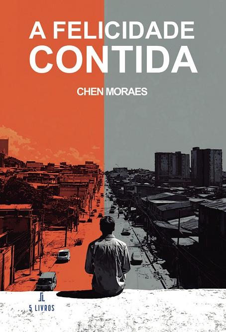 A FELICIDADE CONTIDA | 9789895863587 | MORAES, CHEN