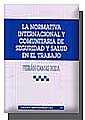 NORMATIVA INTERNACIONAL Y COMUNITARIA DE SEGURIDAD SOCIAL Y SALUD EN EL TRABAJO, LA | 9788484427650 | CAMAS RODA, FERRAN