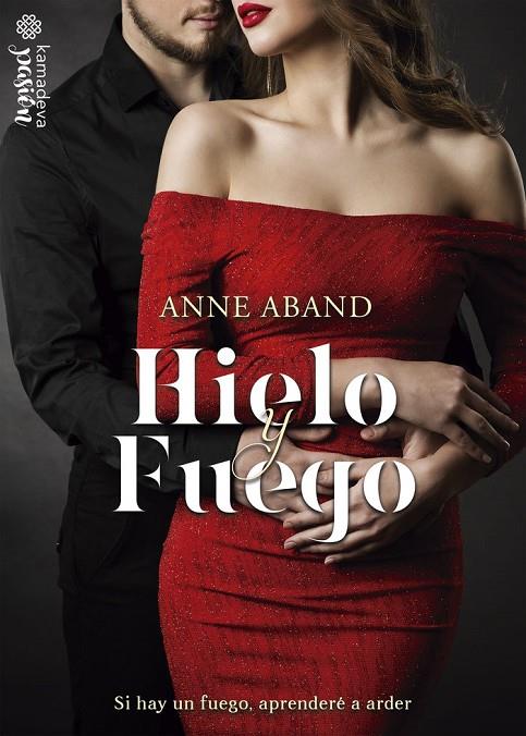 HIELO Y FUEGO | 9788412374933 | ABAND, ANNE