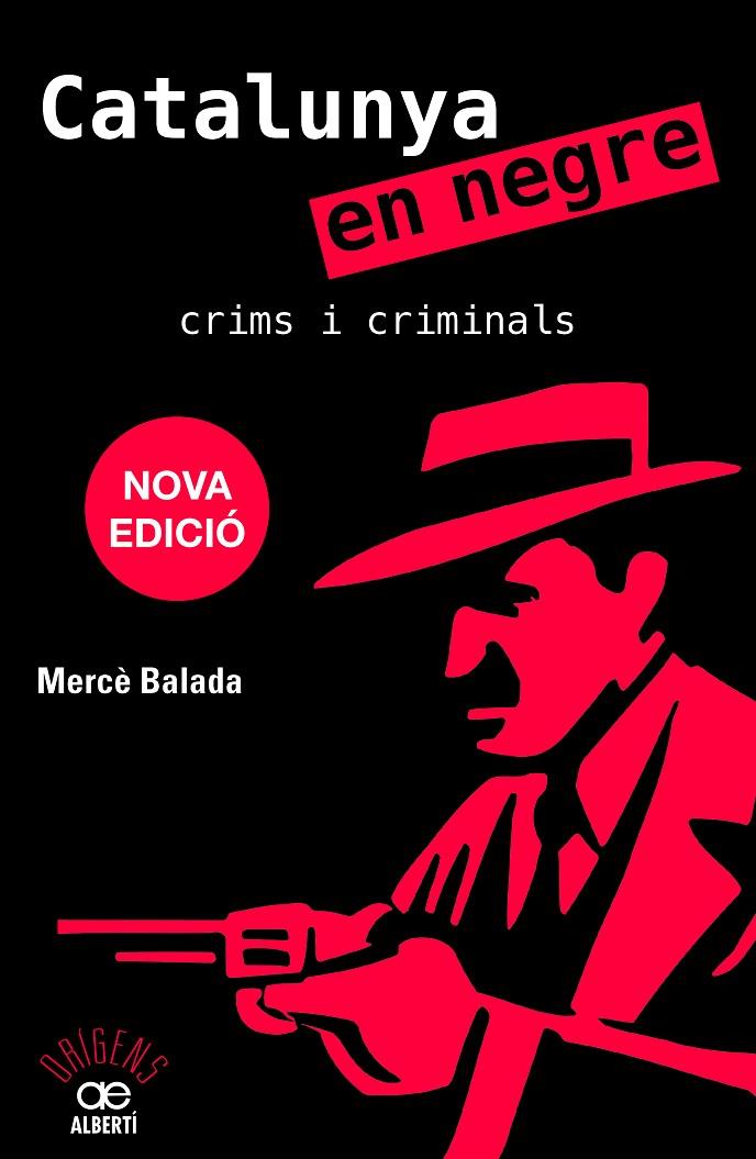 CATALUNYA EN NEGRE. CRIMS I CRIMINALS | 9788472461956 | BALADA, MERCÈ