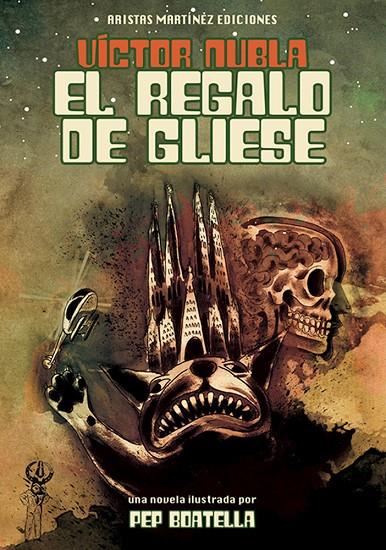 REGALO DE GLIESE, EL | 9788494077302 | NUBLA, VICTOR