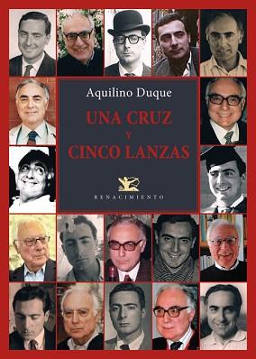 CRUZ Y CINCO LANZAS, UNA | 9788416981342 | DUQUE, AQUILINO