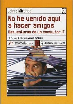 NO HE VENIDO AQUI A HACER AMIGOS | 9788496080430 | MIRANDA, JAIME
