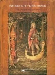 REMEDIOS VARO. EL HILO INVISIBLE | 9786070306990 | RIVERA / GIL