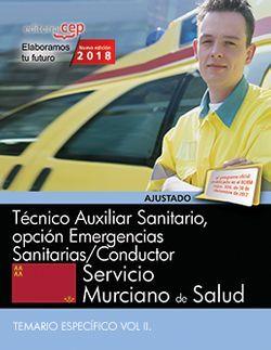 TÉCNICO AUXILIAR SANITARIO, OPCIÓN EMERGENCIAS SANITARIAS/CONDUCTOR. SERVICIO MURCIANO DE SALUD. TEMARIO ESPECÍFICO VOL II. | 9788468186610 | AA.VV.
