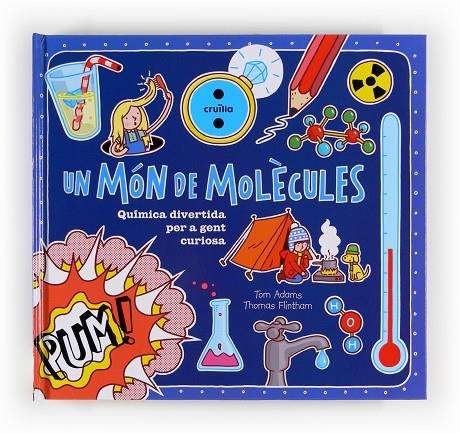 MON DE MOLECULES!, UN | 9788466130998 | ADAMS, TOM