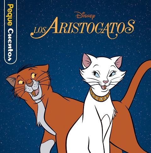 ARISTOGATOS, LOS. PEQUECUENTOS | 9788499519623 | DISNEY