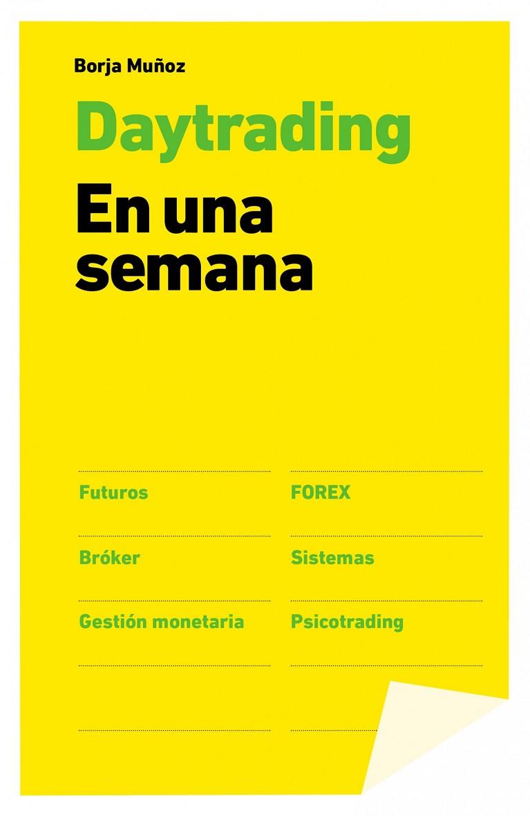 DAYTRADING EN UNA SEMANA | 9788498753455 | MUÑOZ CUESTA, BORJA