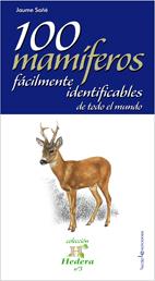 100 MAMIFEROS FACILMENTE IDENTIFICABLES | 9788496754386 | SAÑÉ I PONS, JAUME