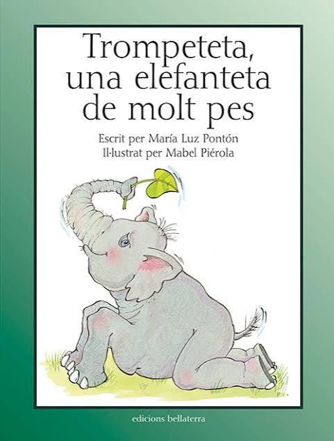 TROMPETETA, UNA ELEFANTETA DE MOLT PES | 9788472905184 | PONTON, MARIA LUZ