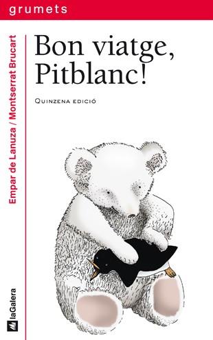 BON VIATGE, PITBLANC! | 9788424681302 | DE LANUZA I HURTADO, EMPAR / BRUCART, MONTSERRAT