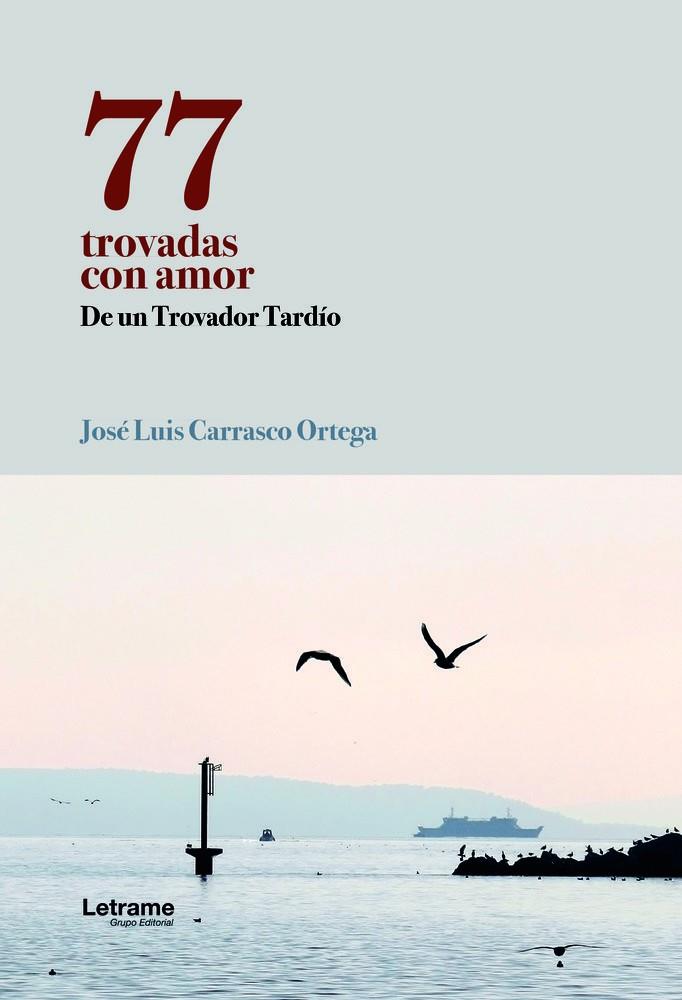77 TROVADAS CON AMOR | 9791370294298 | CARRASCO ORTEGA, JOSÉ LUIS