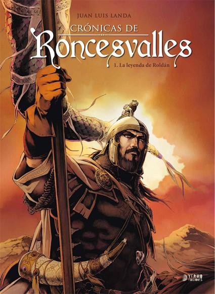 CRÓNICAS DE RONCESVALLES 01 : LA LEYENDA DE ROLDÁN | 9788417957988 | LANDA, JUAN LUIS