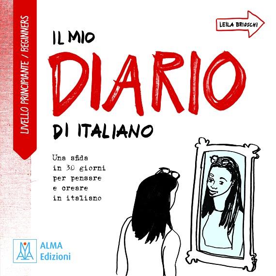 IL MIO DIARIO DI ITALIANO - LIVELLO PRINCIPIANTE | 9788861826328