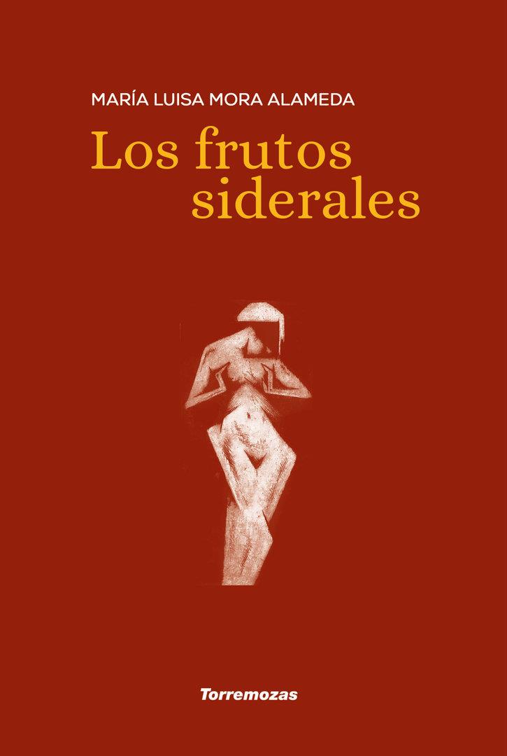 FRUTOS SIDERALES, LOS | 9788478398201 | MORA ALAMEDA, MARIA LUISA